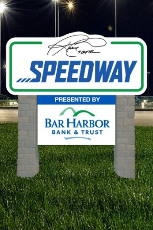 Sign for Speedway Presented by Bar Harbor Bank & Trust